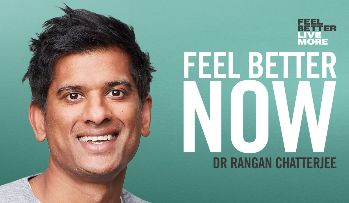 Feel Better, Live More - Dr. Rangan Chatterjee