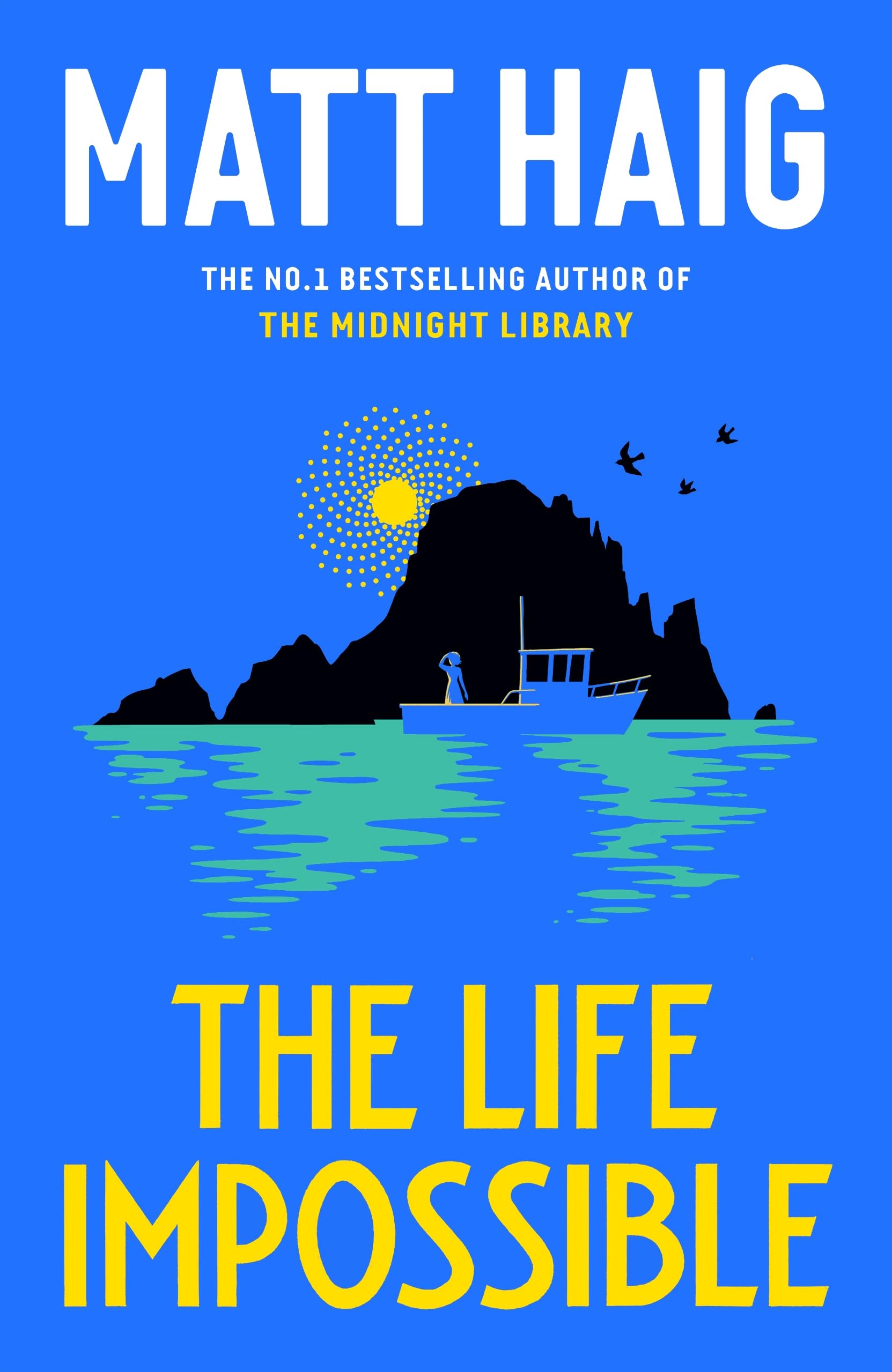 The Life Impossible – Matt Haig