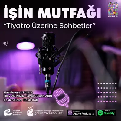 İşin Mutfağı (Behind the Scenes)– Theater